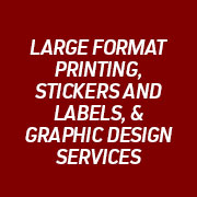 LARGE FORMAT PRINTING, STICKERS AND LABELS, & GRAPHIC DESIGN SERVICES